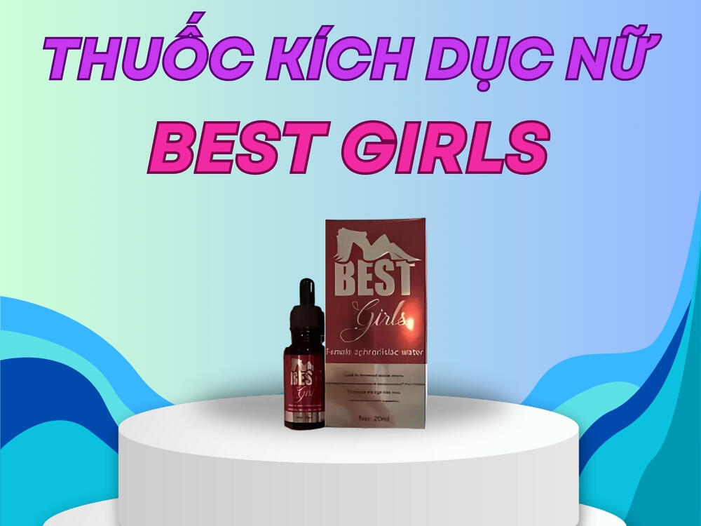 Thuốc kích dục Best Girl - (Hoa Kỳ)
