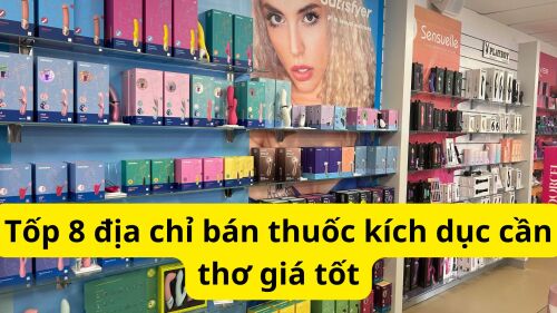 Tốp 8 địa chỉ bán thuốc kích dục cần thơ giá tốt